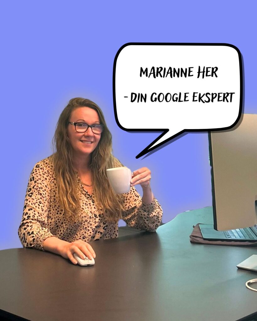Marianne Gilbak - Din Google Specialist og Ekspert